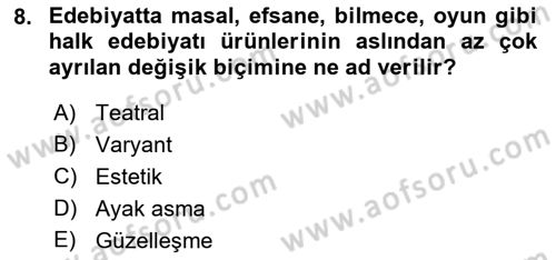 Halk Edebiyatına Giriş 1 Dersi Ara Sınavı Deneme Sınav Soruları 8. Soru