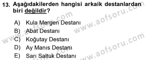 Halk Edebiyatına Giriş 1 Dersi 2020 - 2021 Yılı Yaz Okulu Sınav Soruları 13. Soru