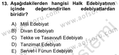 Halk Edebiyatına Giriş 1 Dersi Ara Sınavı Deneme Sınav Soruları 13. Soru
