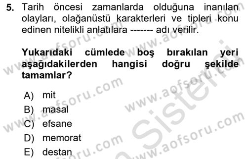 Halk Edebiyatına Giriş 1 Dersi Ara Sınavı Deneme Sınav Soruları 5. Soru