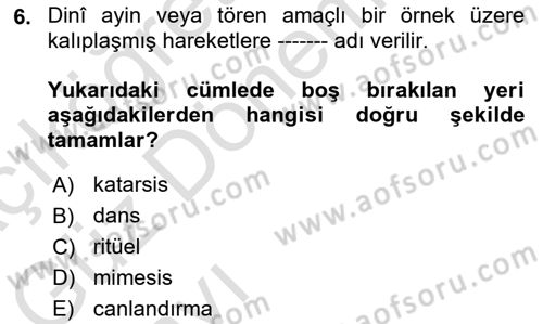 Halk Edebiyatına Giriş 1 Dersi Ara Sınavı Deneme Sınav Soruları 6. Soru