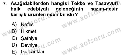 Halk Edebiyatına Giriş 1 Dersi Ara Sınavı Deneme Sınav Soruları 7. Soru