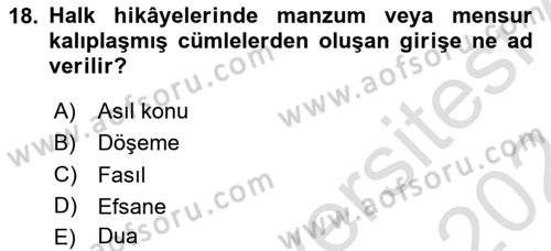Halk Edebiyatına Giriş 1 Dersi 2023 - 2024 Yılı (Final) Dönem Sonu Sınav Soruları 18. Soru
