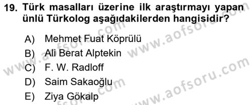 Halk Edebiyatına Giriş 1 Dersi 2023 - 2024 Yılı (Final) Dönem Sonu Sınav Soruları 19. Soru