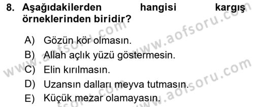 Halk Edebiyatına Giriş 1 Dersi 2023 - 2024 Yılı (Final) Dönem Sonu Sınav Soruları 8. Soru