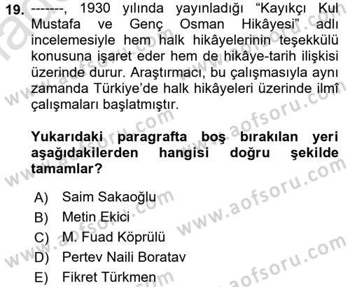 Halk Edebiyatına Giriş 1 Dersi 2023 - 2024 Yılı Yaz Okulu Sınav Soruları 19. Soru
