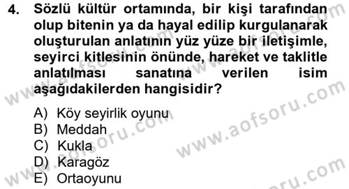 Halk Edebiyatına Giriş 2 Dersi 2012 - 2013 Yılı (Final) Dönem Sonu Sınav Soruları 4. Soru