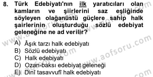 Halk Edebiyatına Giriş 2 Dersi 2012 - 2013 Yılı (Final) Dönem Sonu Sınav Soruları 8. Soru