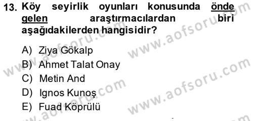 Halk Edebiyatına Giriş 2 Dersi 2013 - 2014 Yılı (Vize) Ara Sınav Soruları 13. Soru