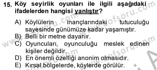 Halk Edebiyatına Giriş 2 Dersi 2013 - 2014 Yılı (Vize) Ara Sınav Soruları 15. Soru