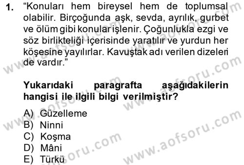 Halk Edebiyatına Giriş 2 Dersi 2013 - 2014 Yılı (Final) Dönem Sonu Sınav Soruları 1. Soru