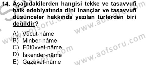 Halk Edebiyatına Giriş 2 Dersi 2013 - 2014 Yılı (Final) Dönem Sonu Sınav Soruları 14. Soru