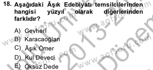 Halk Edebiyatına Giriş 2 Dersi 2013 - 2014 Yılı (Final) Dönem Sonu Sınav Soruları 18. Soru