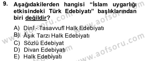 Halk Edebiyatına Giriş 2 Dersi 2013 - 2014 Yılı (Final) Dönem Sonu Sınav Soruları 9. Soru