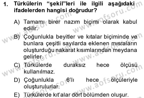 Halk Edebiyatına Giriş 2 Dersi 2014 - 2015 Yılı (Final) Dönem Sonu Sınav Soruları 1. Soru
