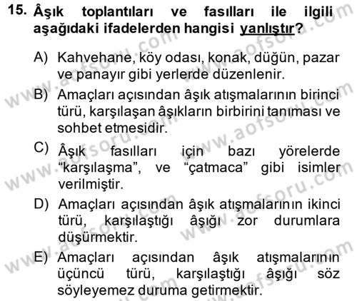 Halk Edebiyatına Giriş 2 Dersi 2014 - 2015 Yılı (Final) Dönem Sonu Sınav Soruları 15. Soru