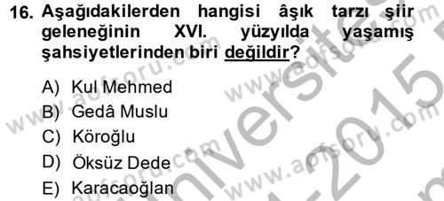 Halk Edebiyatına Giriş 2 Dersi 2014 - 2015 Yılı (Final) Dönem Sonu Sınav Soruları 16. Soru