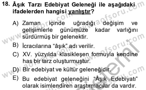 Halk Edebiyatına Giriş 2 Dersi 2014 - 2015 Yılı (Final) Dönem Sonu Sınav Soruları 18. Soru