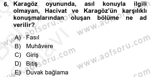 Halk Edebiyatına Giriş 2 Dersi 2015 - 2016 Yılı (Vize) Ara Sınav Soruları 6. Soru