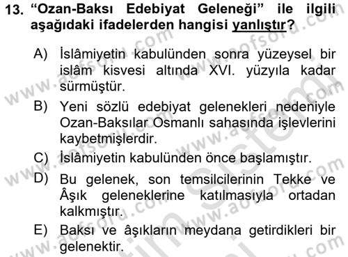 Halk Edebiyatına Giriş 2 Dersi 2016 - 2017 Yılı (Final) Dönem Sonu Sınav Soruları 13. Soru