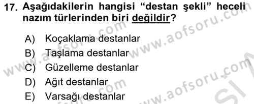 Halk Edebiyatına Giriş 2 Dersi 2016 - 2017 Yılı (Final) Dönem Sonu Sınav Soruları 17. Soru