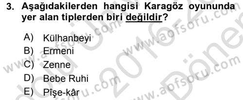 Halk Edebiyatına Giriş 2 Dersi 2016 - 2017 Yılı (Final) Dönem Sonu Sınav Soruları 3. Soru