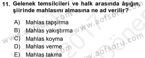 Halk Edebiyatına Giriş 2 Dersi 2017 - 2018 Yılı (Final) Dönem Sonu Sınav Soruları 11. Soru
