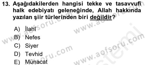 Halk Edebiyatına Giriş 2 Dersi 2017 - 2018 Yılı (Final) Dönem Sonu Sınav Soruları 13. Soru