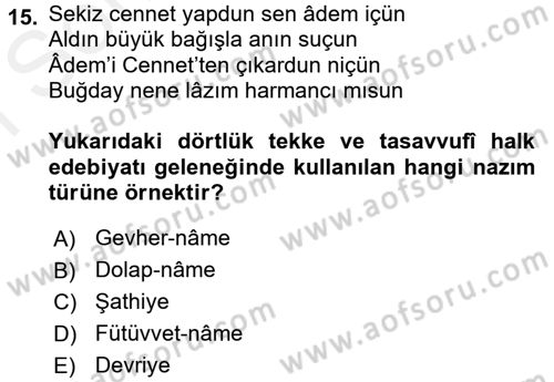 Halk Edebiyatına Giriş 2 Dersi 2017 - 2018 Yılı (Final) Dönem Sonu Sınav Soruları 15. Soru