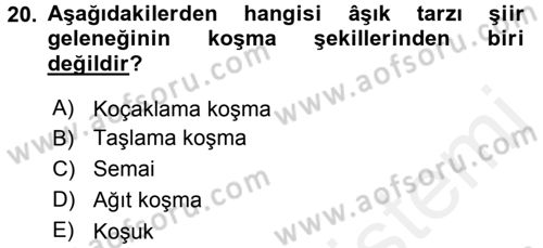 Halk Edebiyatına Giriş 2 Dersi 2017 - 2018 Yılı (Final) Dönem Sonu Sınav Soruları 20. Soru
