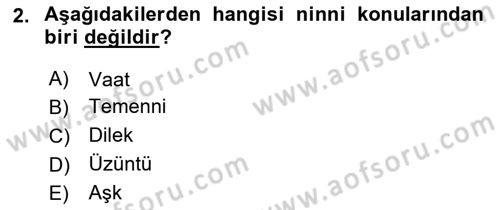 Halk Edebiyatına Giriş 2 Dersi 2018 - 2019 Yılı (Final) Dönem Sonu Sınav Soruları 2. Soru