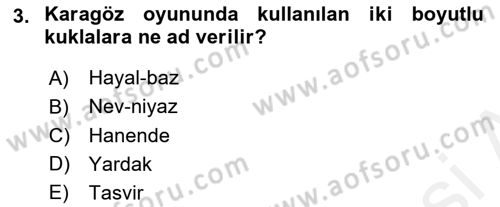 Halk Edebiyatına Giriş 2 Dersi 2018 - 2019 Yılı (Final) Dönem Sonu Sınav Soruları 3. Soru