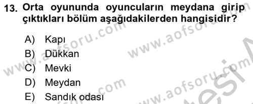 Halk Edebiyatına Giriş 2 Dersi 2018 - 2019 Yılı Yaz Okulu Sınav Soruları 13. Soru