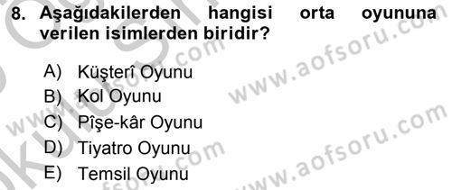 Halk Edebiyatına Giriş 2 Dersi 2018 - 2019 Yılı Yaz Okulu Sınav Soruları 8. Soru