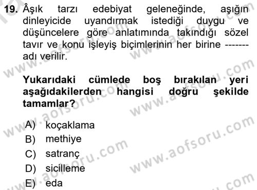 Halk Edebiyatına Giriş 2 Dersi 2020 - 2021 Yılı Yaz Okulu Sınav Soruları 19. Soru