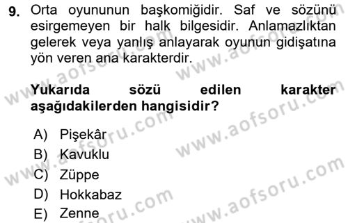 Halk Edebiyatına Giriş 2 Dersi 2020 - 2021 Yılı Yaz Okulu Sınav Soruları 9. Soru