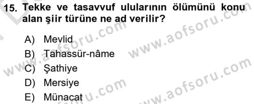 Halk Edebiyatına Giriş 2 Dersi 2021 - 2022 Yılı (Final) Dönem Sonu Sınav Soruları 15. Soru