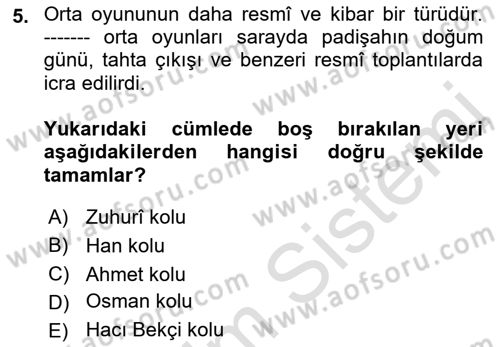 Halk Edebiyatına Giriş 2 Dersi 2021 - 2022 Yılı (Final) Dönem Sonu Sınav Soruları 5. Soru
