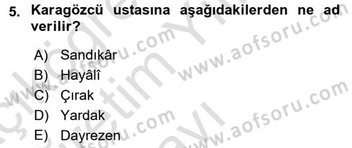 Halk Edebiyatına Giriş 2 Dersi 2021 - 2022 Yılı Yaz Okulu Sınav Soruları 5. Soru