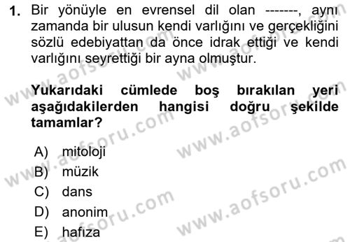 Halk Edebiyatına Giriş 2 Dersi 2023 - 2024 Yılı (Final) Dönem Sonu Sınav Soruları 1. Soru