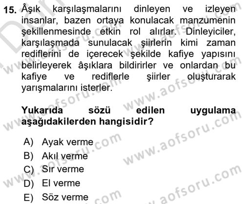 Halk Edebiyatına Giriş 2 Dersi 2023 - 2024 Yılı (Final) Dönem Sonu Sınav Soruları 15. Soru