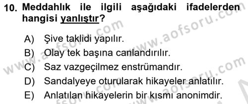 Halk Edebiyatına Giriş 2 Dersi 2023 - 2024 Yılı Yaz Okulu Sınav Soruları 10. Soru