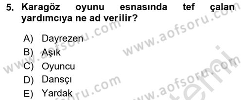 Halk Edebiyatına Giriş 2 Dersi 2023 - 2024 Yılı Yaz Okulu Sınav Soruları 5. Soru