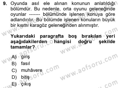 Halk Edebiyatına Giriş 2 Dersi 2023 - 2024 Yılı Yaz Okulu Sınav Soruları 9. Soru