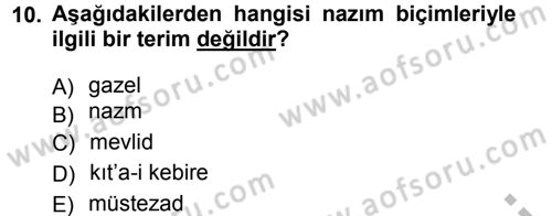 Eski Türk Edebiyatına Giriş: Biçim ve Ölçü Dersi 2012 - 2013 Yılı (Vize) Ara Sınav Soruları 10. Soru