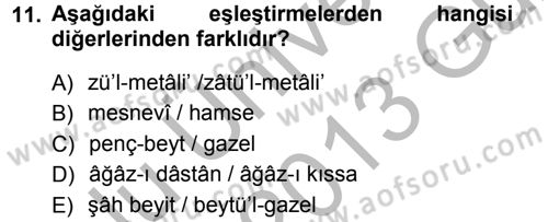 Eski Türk Edebiyatına Giriş: Biçim ve Ölçü Dersi 2012 - 2013 Yılı (Vize) Ara Sınav Soruları 11. Soru