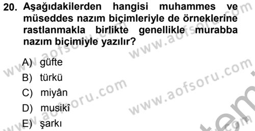 Eski Türk Edebiyatına Giriş: Biçim ve Ölçü Dersi Ara Sınavı Deneme Sınav Soruları 20. Soru