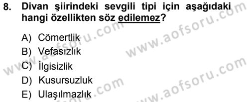 Eski Türk Edebiyatına Giriş: Biçim ve Ölçü Dersi 2012 - 2013 Yılı (Vize) Ara Sınav Soruları 8. Soru