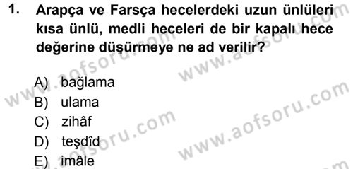 Eski Türk Edebiyatına Giriş: Biçim ve Ölçü Dersi 2012 - 2013 Yılı (Final) Dönem Sonu Sınav Soruları 1. Soru