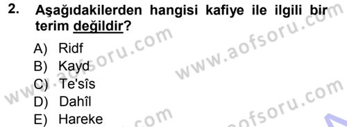 Eski Türk Edebiyatına Giriş: Biçim ve Ölçü Dersi 2012 - 2013 Yılı (Final) Dönem Sonu Sınav Soruları 2. Soru